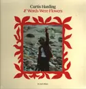 LP - Curtis Harding - If Words Were Flowers - Gatefold