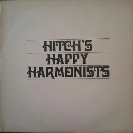Curtis Hitch - Hitch's Happy Harmonists