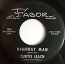 7inch Vinyl Single - Curtis Leach - Highway Man