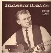 Curtis Leach - Indescribable