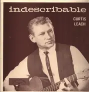 Curtis Leach - Indescribable