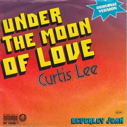 Curtis Lee - Under The Moon Of Love / Beverley Jean