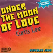 Curtis Lee - Under The Moon Of Love / Beverley Jean