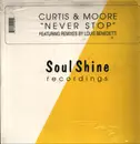 12inch Vinyl Single - Curtis & Moore - Never Stop (Remixes)