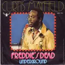 7inch Vinyl Single - Curtis Mayfield - Freddie's Dead