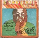 7inch Vinyl Single - Curtis Mayfield - Future Shock / The Other Side Of Town