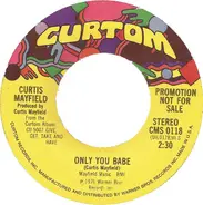 Curtis Mayfield - Only You Babe