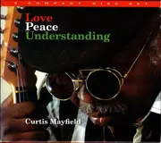 CD-Box - Curtis Mayfield - Love, Peace, Understanding - Hard slipcase