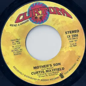 Curtis Mayfield - Mother's Son / Love Me (Right In The Pocket)