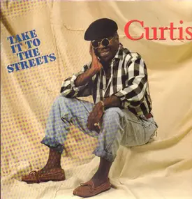 Curtis Mayfield - Take It to the Streets
