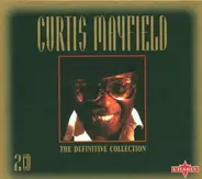 Curtis Mayfield - The Definitive Collection