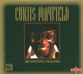 Curtis Mayfield - The Definitive Collection
