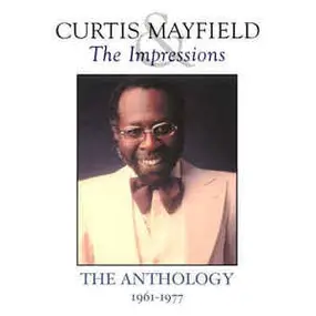 Curtis Mayfield - The Anthology 1961-1977