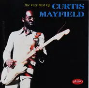 Curtis Mayfield - The Very Best Of Curtis Mayfield