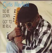 7inch Vinyl Single - Curtis Mayfield - Do Be Down