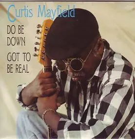 Curtis Mayfield - Do Be Down