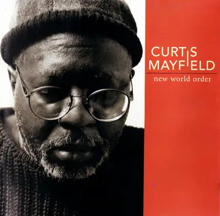 Curtis Mayfield - New World Order
