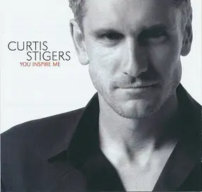 Curtis Stigers - You Inspire Me