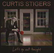 CD - Curtis Stigers - Let's Go Out Tonight