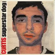 Curtis - Superstar Dog (Remixes)