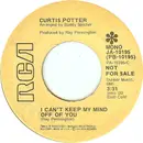 7inch Vinyl Single - Curtis Potter - I Can't Keep My Mind Off You