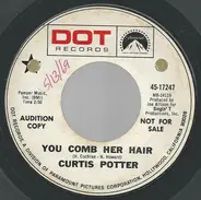 Curtis Potter - You Comb Her Hair