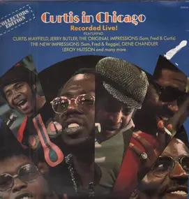 Curtis Mayfield - Curtis In Chicago - Recorded Live