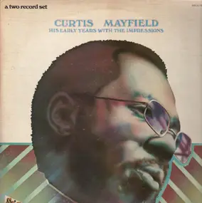 Curtis Mayfield - His Early Years With The Impressions