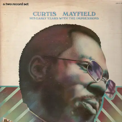 Curtis Mayfield - His Early Years With The Impressions