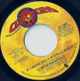 Curtis Mayfield - If I Were Only A Child Again