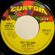 Curtis Mayfield - Love To The People / Only You Babe