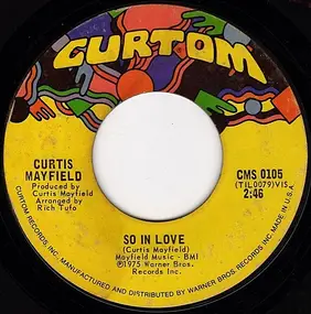 Curtis Mayfield - So In Love / Hard Times