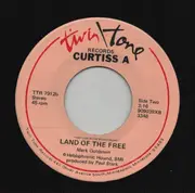 7inch Vinyl Single - Curtiss A - I Don't Wanna Be President / Land Of The Free