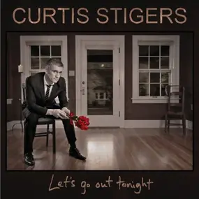 Curtis Stigers - Let's Go Out Tonight