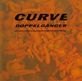 Curve - Doppelgänger