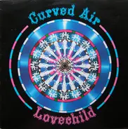 Curved Air - Lovechild