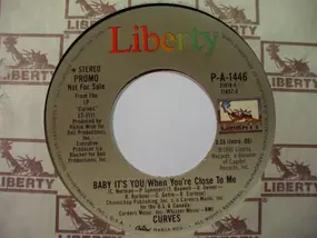 Curves - Baby It's You/When You're Close To Me