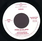 Curves - Friday On My Mind