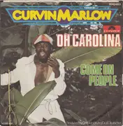 7inch Vinyl Single - Curvin Marlow - Oh Carolina