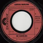 7inch Vinyl Single - Curvin Marlow - Oh Carolina