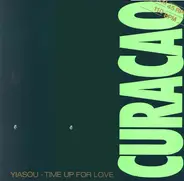 Curacao - Yiasou - Time Up For Love