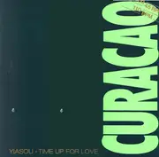 12inch Vinyl Single - Curacao - Yiasou - Time Up For Love