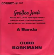 Curd Borkmann - Großer Jack / A Banda