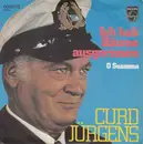 7inch Vinyl Single - Curd Jürgens - Ich Hab' Bäume Ausgerissen / O Susanna