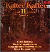 12inch Vinyl Single - Curd Jürgens / Volker Lechtenbrink / Peter Horton a.o. - Kalter Kaffee und 11 andere Songs