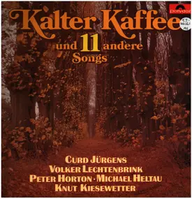 Curd Jürgens - Kalter Kaffee und 11 andere Songs
