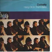 7inch Vinyl Single - Curiosity - Hang On In There Baby