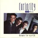 7inch Vinyl Single - Curiosity Killed The Cat - Down To Earth - Blue labels