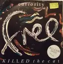 7inch Vinyl Single - Curiosity Killed The Cat - Free
