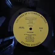 LP - Curious George - Children Of A Common Mother - Still Sealed